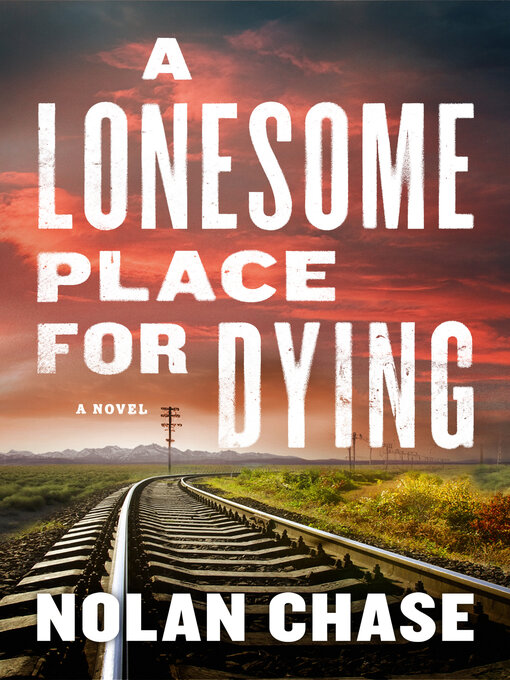 Title details for A Lonesome Place for Dying by Nolan Chase - Available